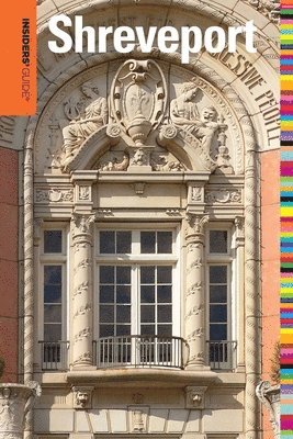 Insiders' Guide® to Shreveport