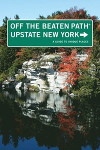 bokomslag Upstate New York Off the Beaten Path¿