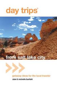 bokomslag Day Trips (R) from Salt Lake City