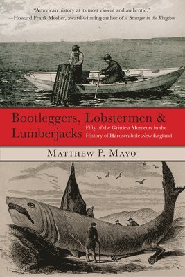 Bootleggers, Lobstermen & Lumberjacks 1