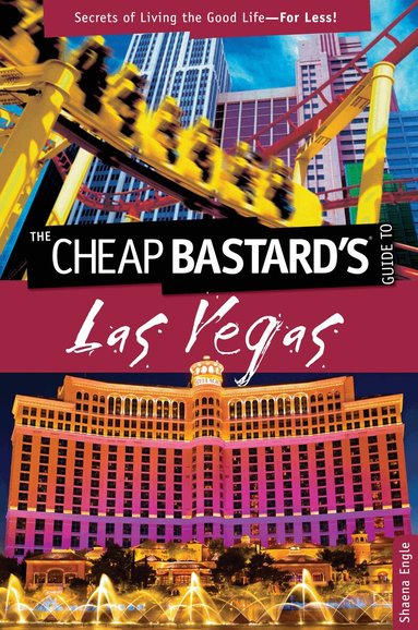 Shaena Engle - Cheap Bastard's™ Guide to Las Vegas, Häftad