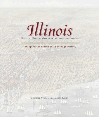 Illinois: Mapping the Prairie State through History