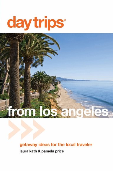 Laura Kath, Pamela Price - Day Trips® from Los Angeles, Häftad