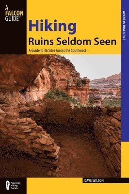 Dave Wilson - Hiking Ruins Seldom Seen, Häftad