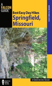 bokomslag Best Easy Day Hikes Springfield, Missouri