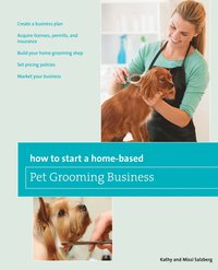 bokomslag How to Start a Home-based Pet Grooming Business