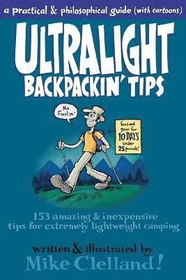 Mike Clelland - Ultralight Backpackin' Tips, Häftad