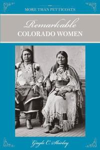 bokomslag Remarkable Colorado Women