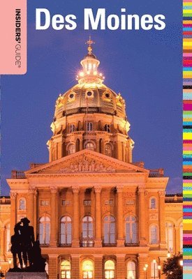 Michael Ream - Insiders' Guide® to Des Moines, Häftad