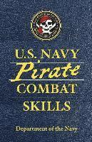 bokomslag U.S. Navy Pirate Combat Skills