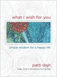 bokomslag What I Wish For You