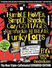 bokomslag Humble Homes, Simple Shacks, Cozy Cottages, Ramshackle Retreats, Funky Forts