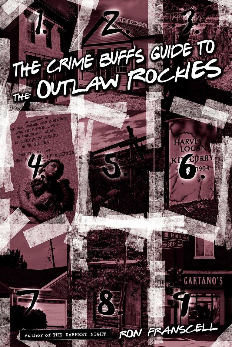 Crime Buff's Guide to the Outlaw Rockies
