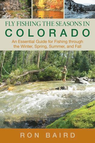 bokomslag Fly Fishing the Seasons in Colorado