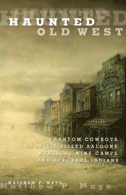 bokomslag Haunted Old West