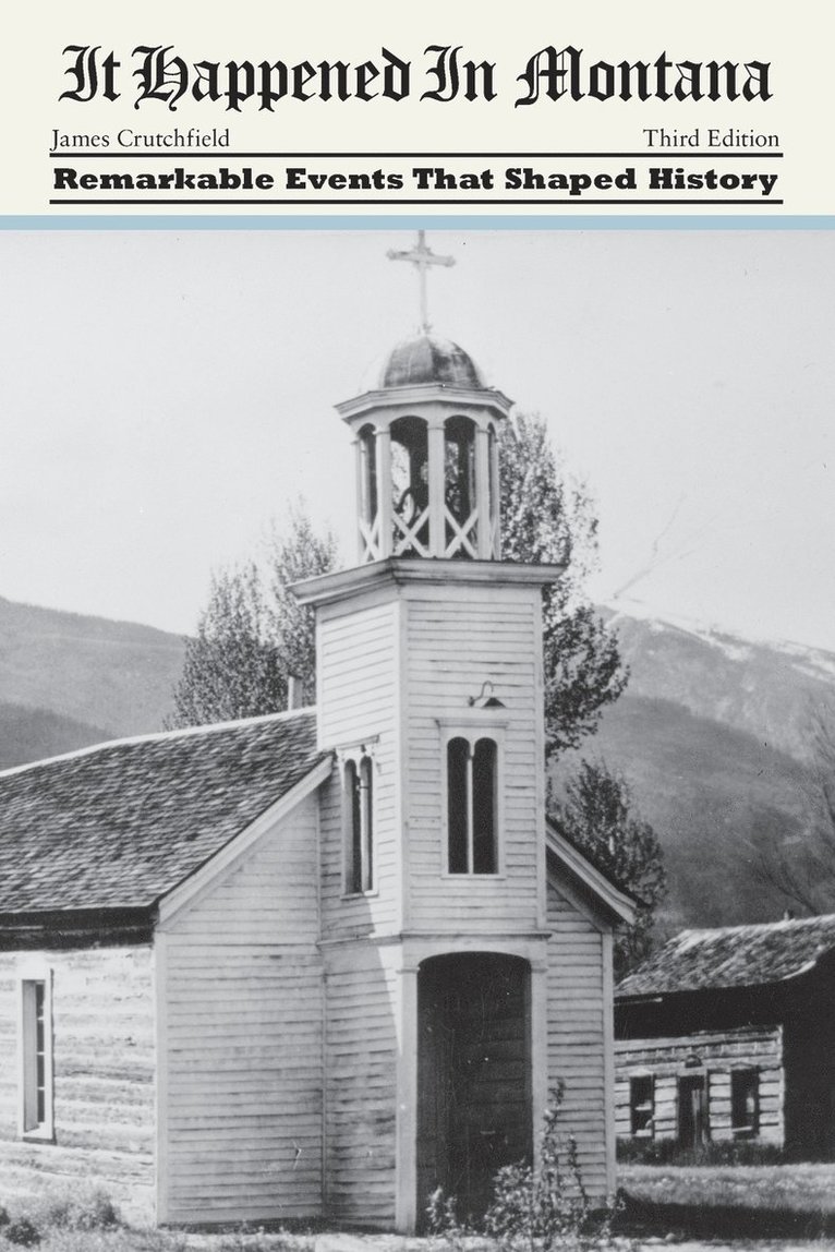 James A. Crutchfield - It Happened in Montana, Häftad