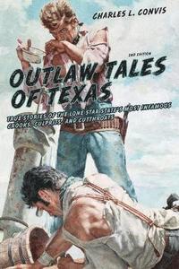 bokomslag Outlaw Tales of Texas