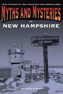 Myths and Mysteries of New Hampshire 1