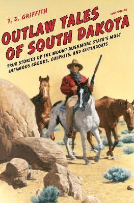 T. D. Griffith - Outlaw Tales of South Dakota, Häftad
