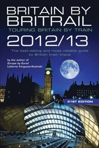 bokomslag Britain by Britrail 2012/13