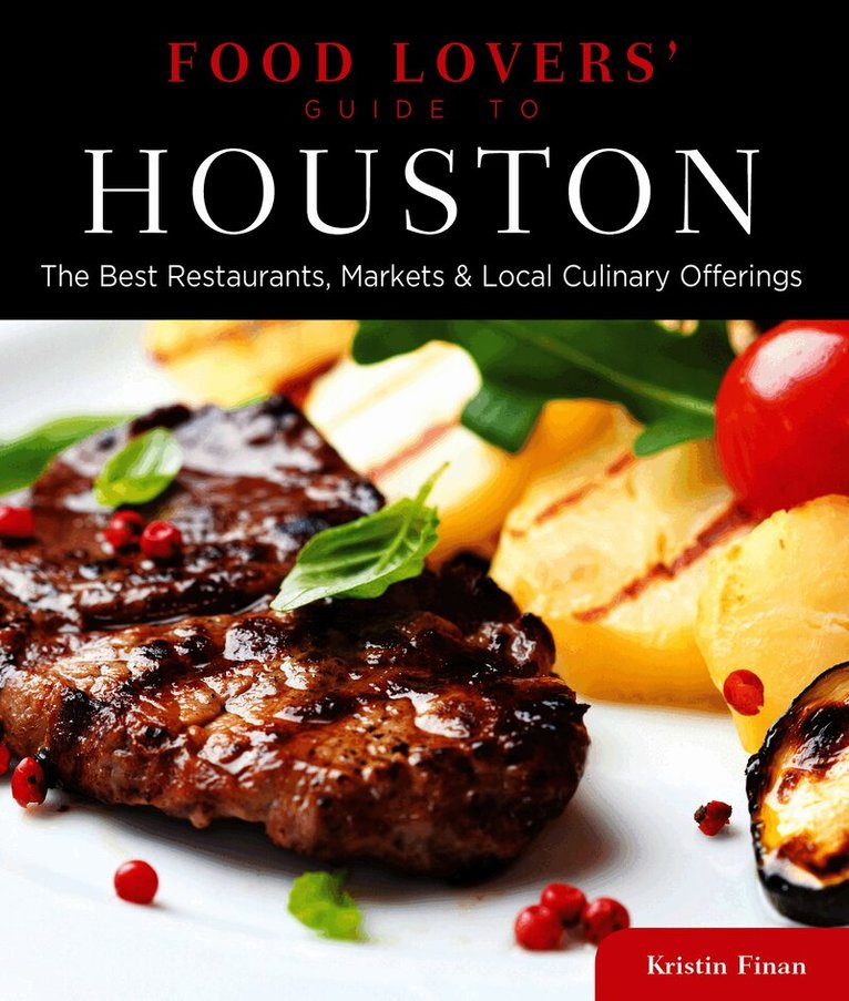 Food Lovers' Guide to® Houston