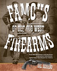 bokomslag Famous Firearms of the Old West