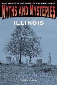 bokomslag Myths and Mysteries of Illinois