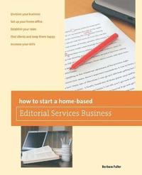 bokomslag How to Start a Home-based Editorial Services Business