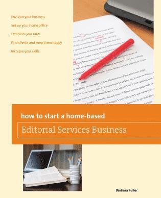 bokomslag How to Start a Home-based Editorial Services Business