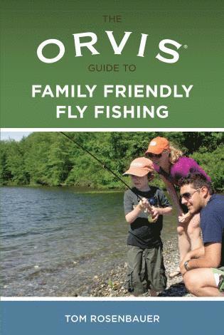 bokomslag Orvis Guide to Family Friendly Fly Fishing