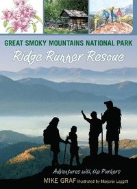 bokomslag Great Smoky Mountains National Park: Ridge Runner Rescue