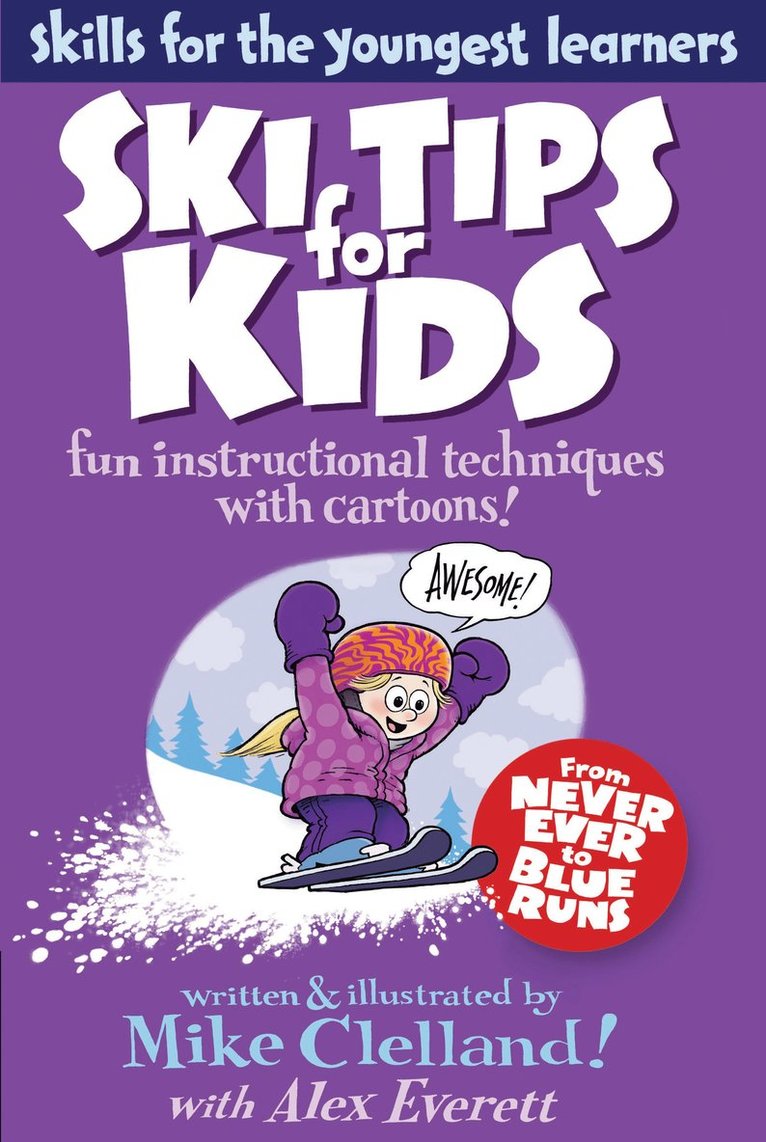 Mike Clelland, Alex Everett - Ski Tips for Kids, Häftad