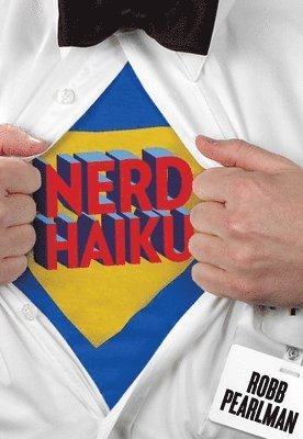 Robb Pearlman - Nerd Haiku, Häftad