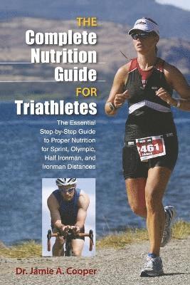 bokomslag Complete Nutrition Guide for Triathletes