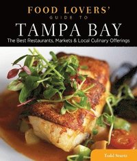 bokomslag Food Lovers' Guide to Tampa Bay