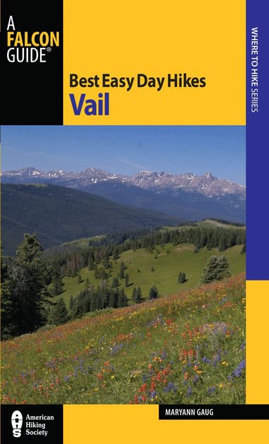 Maryann Gaug - Best Easy Day Hikes Vail, Häftad