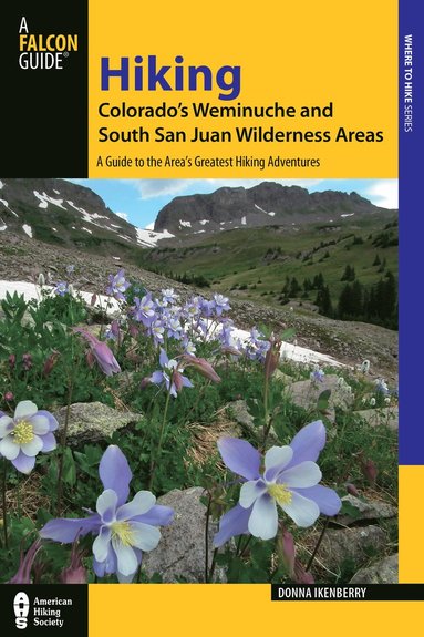 bokomslag Hiking Colorado's Weminuche and South San Juan Wilderness Areas