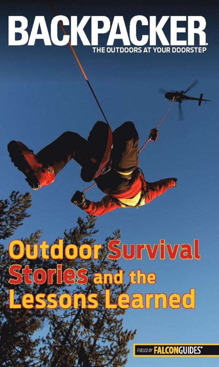 Backpacker Magazine's Outdoor Survival Stories and the Lessons Learned