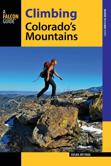 Susan Joy Paul - Climbing Colorado's Mountains, Häftad