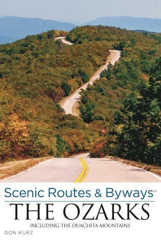 Don Kurz - Scenic Routes & Byways the Ozarks, Häftad