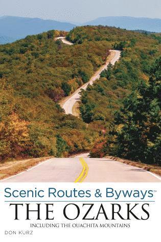 bokomslag Scenic Routes & Byways the Ozarks