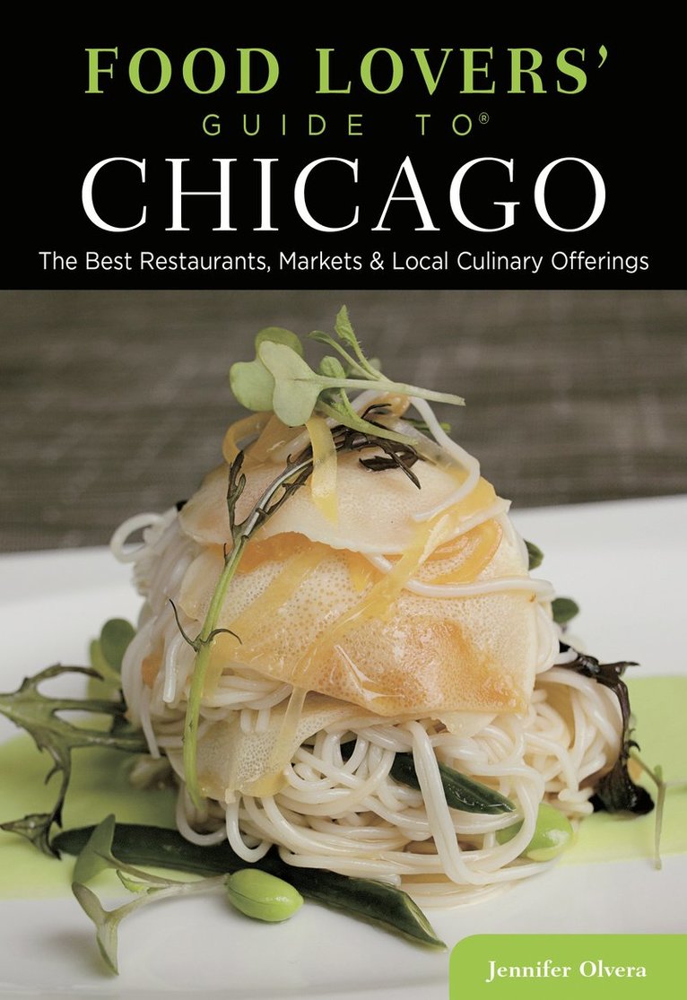 Food Lovers' Guide to® Chicago