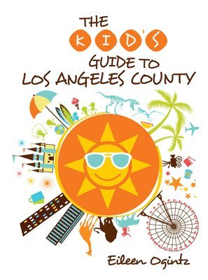 Kid's Guide to Los Angeles County 1