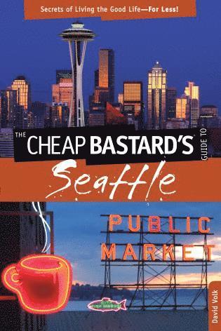 bokomslag Cheap Bastard's Guide to Seattle