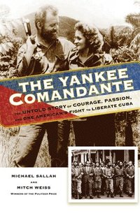 bokomslag The Yankee Comandante