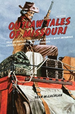 Sean Mclachlan, Sean McLachlan - Outlaw Tales of Missouri, Häftad
