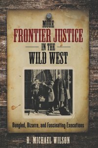 bokomslag More Frontier Justice in the Wild West