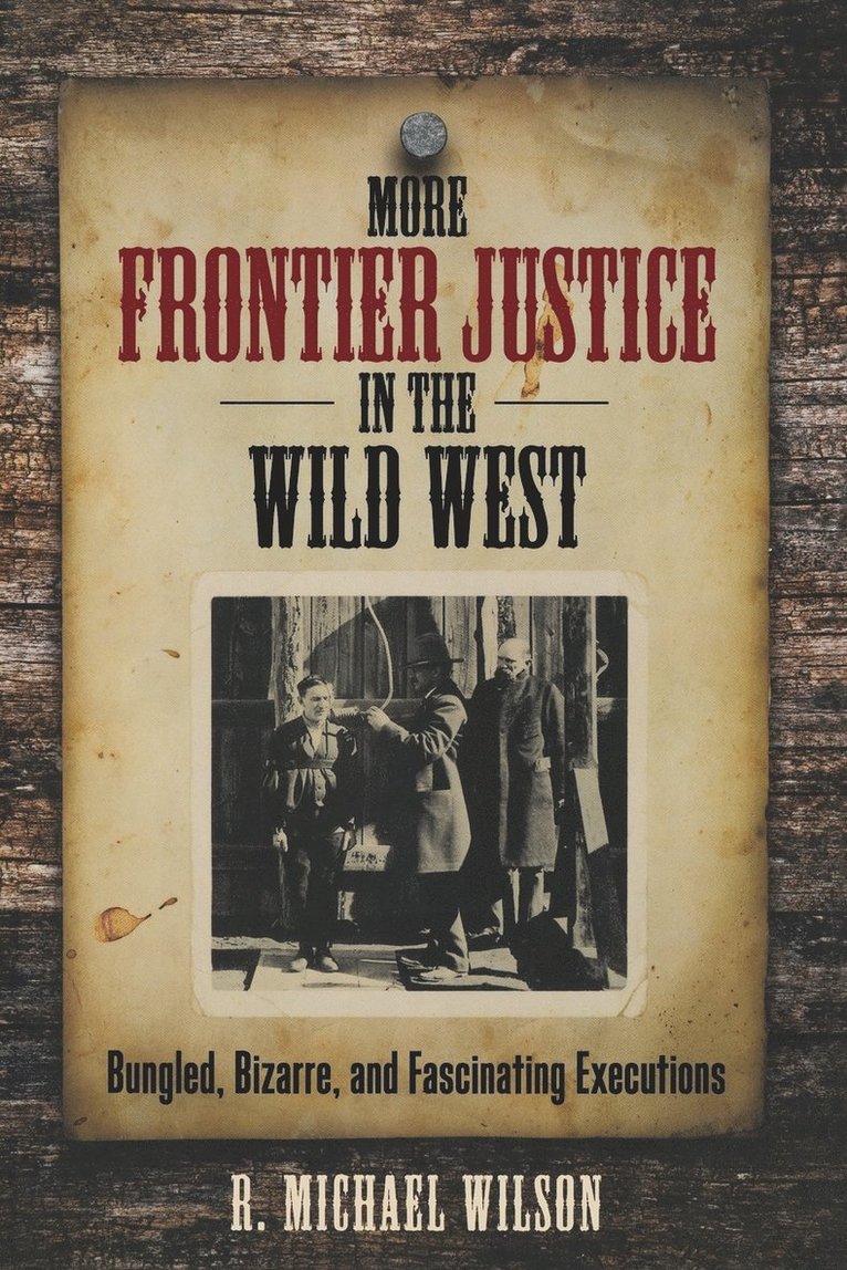 More Frontier Justice in the Wild West 1