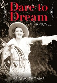 bokomslag Dare to Dream