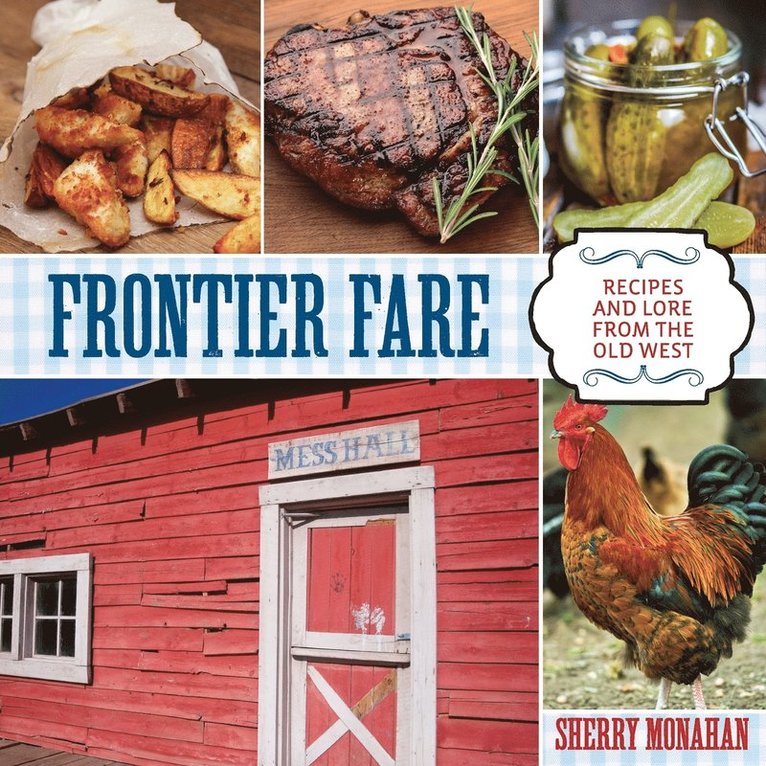 Sherry Monahan - Frontier Fare, Häftad